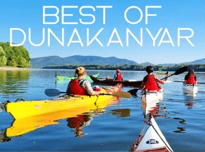 2026.08.02: Ez is BEST of DUNAKANYAR: Kajaktúra Esztergomtól Kisoroszi csúcsig