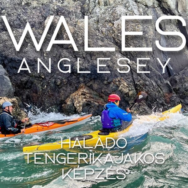 2025.09.26-30. Explorers & Sea Kayaking Wales: Haladó Tengerikajakos Képzés, Anglesey, Wales