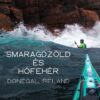2027.07.17-24. SMARAGDZÖLD ÉS HÓFEHÉR: Donegal, Írország, Tengerikajakozás 2.0. írország